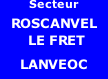 Secteur  ROSCANVEL   LE FRET LANVEOC